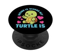 Sea Turtle Tortoise Home Is Where My Turtle Is PopSockets Adhesive PopGrip