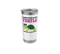 Sea Turtle Tortoise I Work Hard So My Turtle Can Have A Stainless Steel Insulated Tumbler