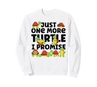Sea Turtle Tortoise Just One More Turtle I Promise Sweatshirt
