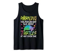 Sea Turtle Tortoise Warning This Person May Talk About Tank Top