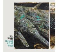 Sea Wolf - Through A Dark Wood [VINYL]