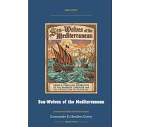 Sea-Wolves of the Mediterranean: Annotated Color Edition with Premium Analytics