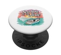 Sea You At The Aisle Beach Wedding Romantic Boat Wedding PopSockets Adhesive PopGrip