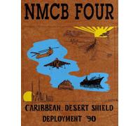 Seabee Cruise Book-NMCB 4 1989-1990: Caribbean Desert Shield Deployment