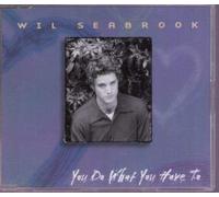 Seabrook Wil - You Do What You Have to