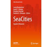 SeaCities: Aquatic Urbanism (Cities Research Series)