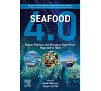 Seafood 4.0 : Digital, Physical, and Biological Innovations from Sea to Table