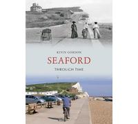 Seaford Through Time