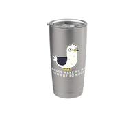 Seagulls Make Me Happy You Not So Much Funny Seagull Stainless Steel Insulated Tumbler