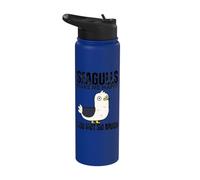 Seagulls Make Me Happy You Not So Much Funny Seagull Stainless Steel Insulated Water Bottle