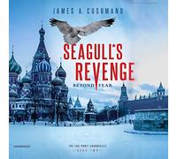 Seagull's Revenge: Beyond Fear (The Luc Ponti Chronicles)
