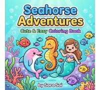 Seahorse Adventures: Cute & Easy Coloring Book
