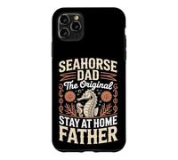 Seahorse Dad The Original Stay At Home Father Case for iPhone 11 Pro Max