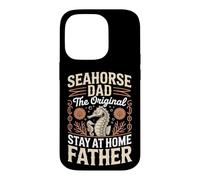 Seahorse Dad The Original Stay At Home Father Case for iPhone 14 Pro