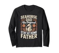 Seahorse Dad The Original Stay At Home Father Long Sleeve T-Shirt