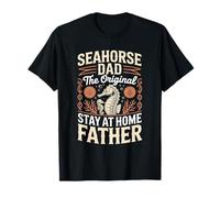 Seahorse Dad The Original Stay At Home Father T-Shirt