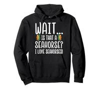 Seahorse Lover - Wait Is That a Seahorse I Love Seahorses Pullover Hoodie