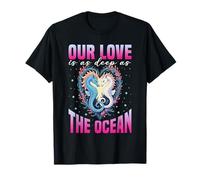 Seahorses Our Love is As Deep As The Ocean Seahorse Lover T-Shirt