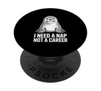 Seal I Need A Nap Not A Career Humor PopSockets Adhesive PopGrip