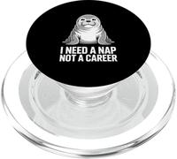 Seal I Need A Nap Not A Career Humor PopSockets PopGrip for MagSafe