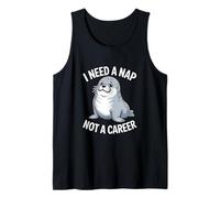Seal I Need A Nap Not A Career Humor Tank Top