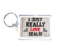 Seal Lover Gift - I Just Really Love Seals - Novelty Keyring - Ideal Present
