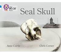 Seal Skull: Band 04 Blue/Band 16 Sapphire (Collins Big Cat Progress)
