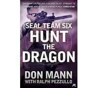 SEAL Team Six Book 6: Hunt the Dragon