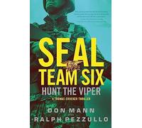 SEAL Team Six: Hunt the Viper: 7 (Thomas Crocker Thriller)