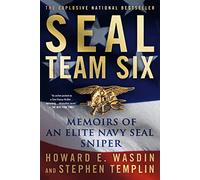 Seal Team Six: Memoirs of an Elite Navy Seal Sniper