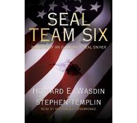 Seal Team Six: Memoirs of an Elite Navy Seal Sniper