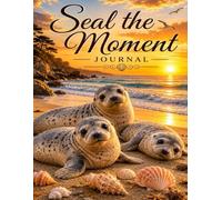 Seal the Moment Journal (The Elizabeth Parker Signature Collection)
