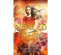 Sealed by Fire: The Nature Hunters Academy Series, Book 2