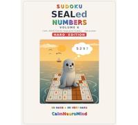 SEALed Numbers: Calm, ADHD-Friendly Large-Print Sudoku - 160 Hard & Very Hard Logic Puzzles with Neuro the Seal (Vol. 6)