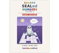 SEALed Numbers: Calm, ADHD-Friendly Large-Print Sudoku - 160 Hard & Very Hard Logic Puzzles with Neuro the Seal (Vol. 4)