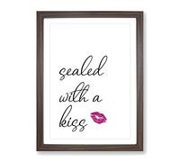 Sealed With A Kiss Typography Quote Framed Print | A2 Walnut Framed Wall Art | Ready to Hang | Modern Positive Affirmations Picture | Living Room Bedroom Lounge Office