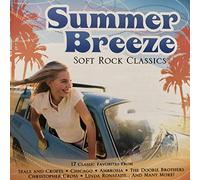 Seals and Crofts, Gary Wright, Player, Ambrosia, Christopher Cross, Daryl Hall and John Oates, Leo Sayer, Todd Rundgren, Starbuck, England Dan and John Ford Coley, - Summer Breeze Soft ROck Classics