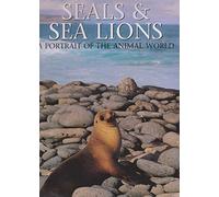 Seals and Sea Lions (A Portrait of the Animal World S.)