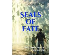 Seals of Fate: Book 2 The Winds of Tribulation