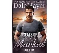 SEALs of Honor: Markus: 7