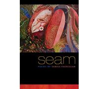 Seam: Poems by Tarfia Faizullah (Crab Orchard Series in Poetry-Editor's Selection)