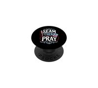 Seam Then Pray Sewing Crafter PopSockets Adhesive PopGrip