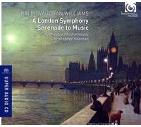 Rochester Philharmonic - Ralph Vaughan Williams: A London Symphony/Serenade To Music