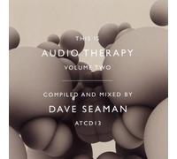 Seaman, Dave - This Is Audio Therapy: Compiled And Mixed By Dave Seaman