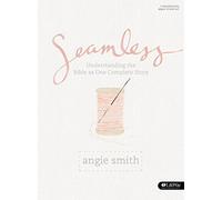 Seamless Member Book: Understanding the Bible as One Complete Story