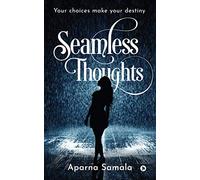 Seamless Thoughts: Your choices make your destiny
