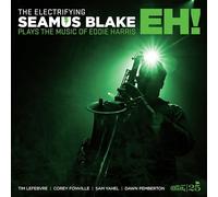 SEAMUS BLAKE - THE ELECTRIFYING SEAMUS BLAKE: EH! (GREEN VINYL EDITION) [VINYL]