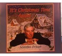 Seamus Driver - It's Christmas Time Again