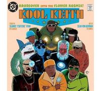 Seamus "Esoteric" Rya Kool Keith: The Krossover into the Flower Kosmi (Hardback)