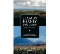 Seamus Heaney and the Classics: Bann Valley Muses – Oxford University Press
